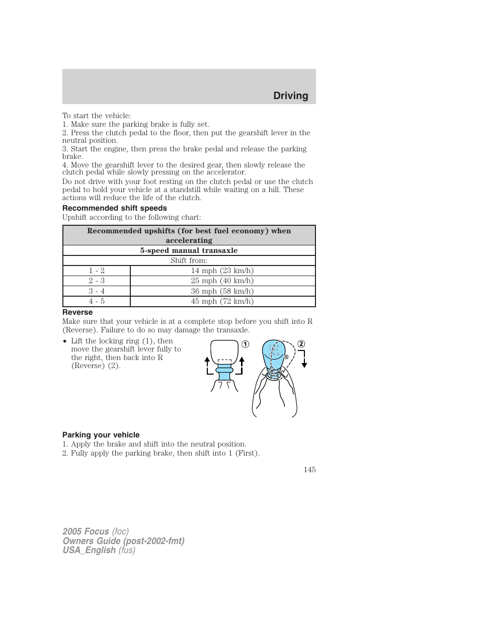 Recommended shift speeds, Reverse, Parking your vehicle | Driving | FORD 2005 Focus v.3 User Manual | Page 145 / 224