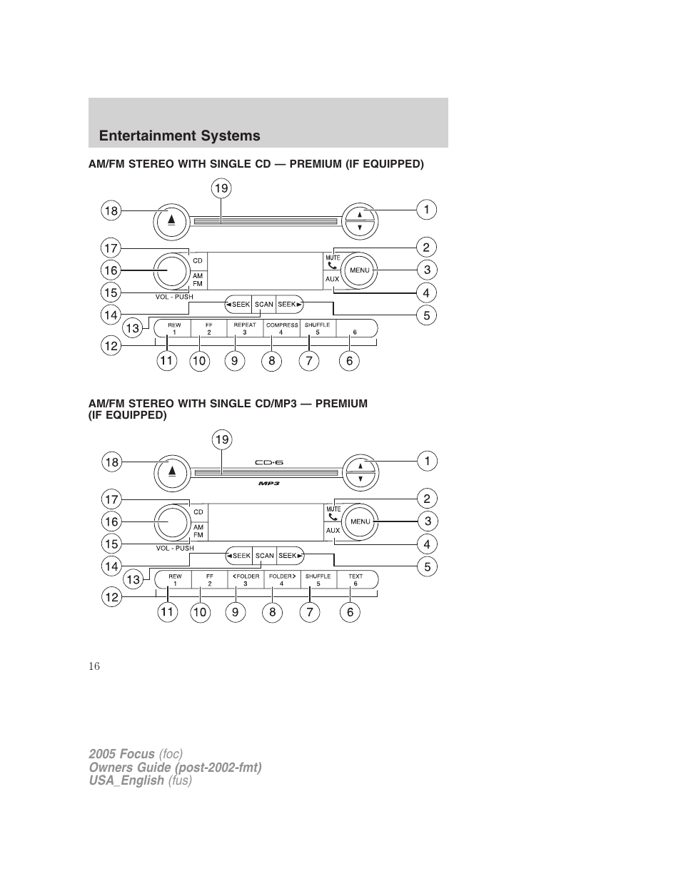 Entertainment systems, Am/fm stereo with single cd | FORD 2005 Focus v.3 User Manual | Page 16 / 224