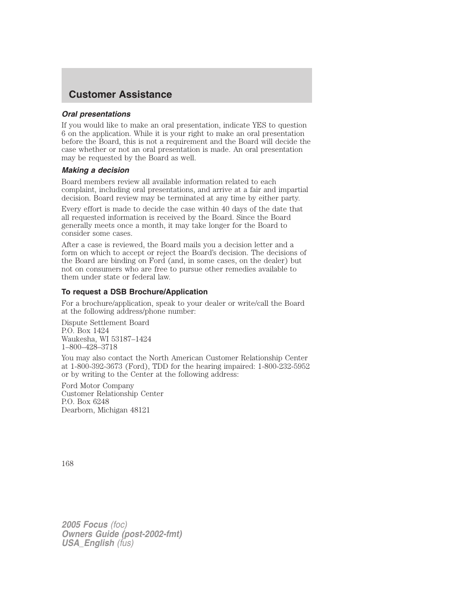 Oral presentations, Making a decision, To request a dsb brochure/application | Customer assistance | FORD 2005 Focus v.3 User Manual | Page 168 / 224