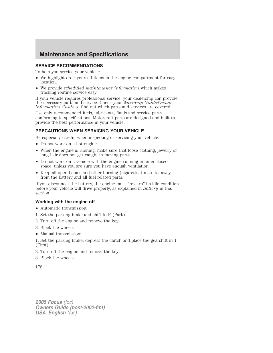 Maintenance and specifications, Service recommendations, Precautions when servicing your vehicle | Working with the engine off | FORD 2005 Focus v.3 User Manual | Page 178 / 224