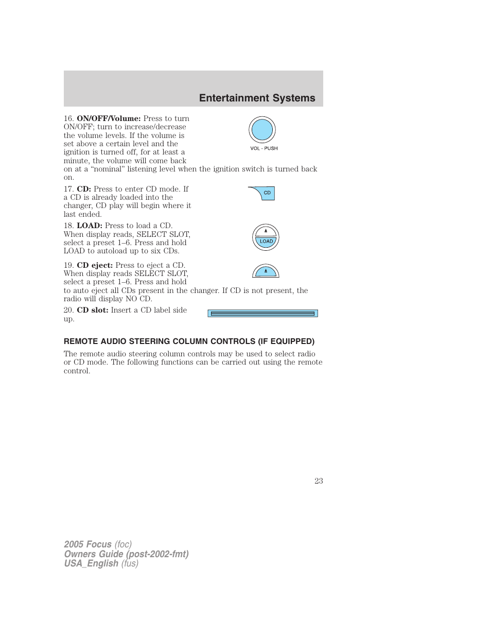 Remote audio controls, Entertainment systems | FORD 2005 Focus v.3 User Manual | Page 23 / 224