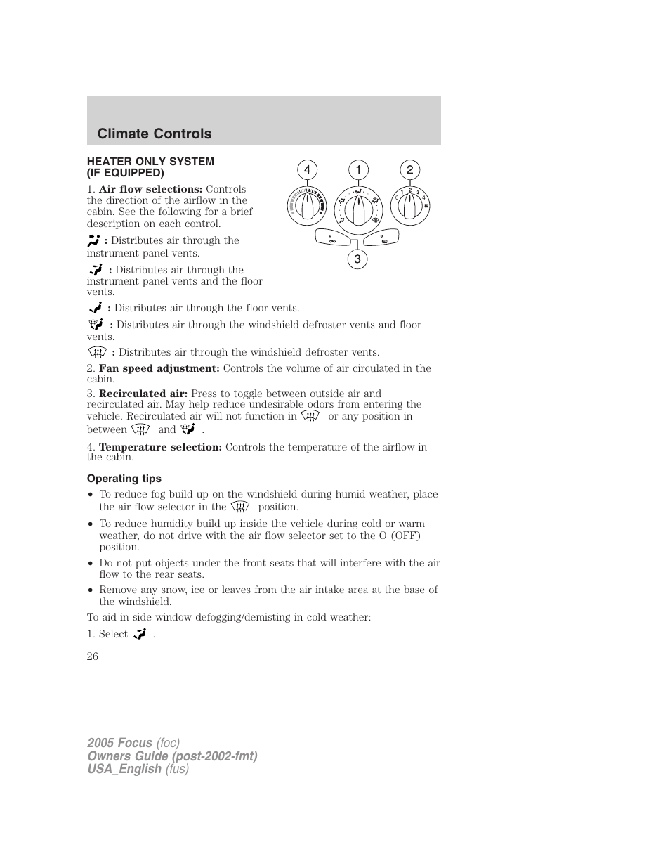 Climate controls, Heater only system (if equipped), Operating tips | Heater only | FORD 2005 Focus v.3 User Manual | Page 26 / 224