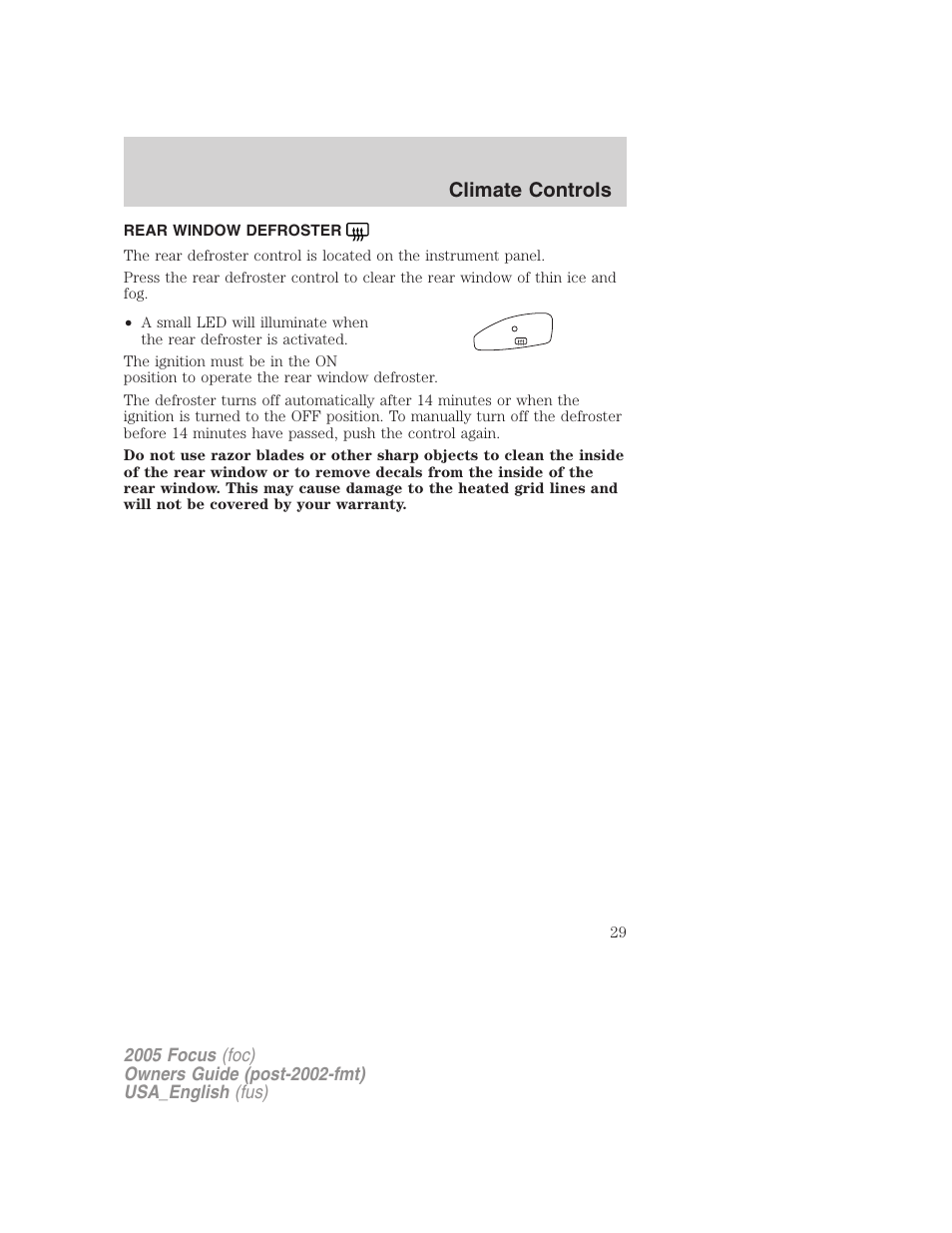 Rear window defroster, Climate controls | FORD 2005 Focus v.3 User Manual | Page 29 / 224