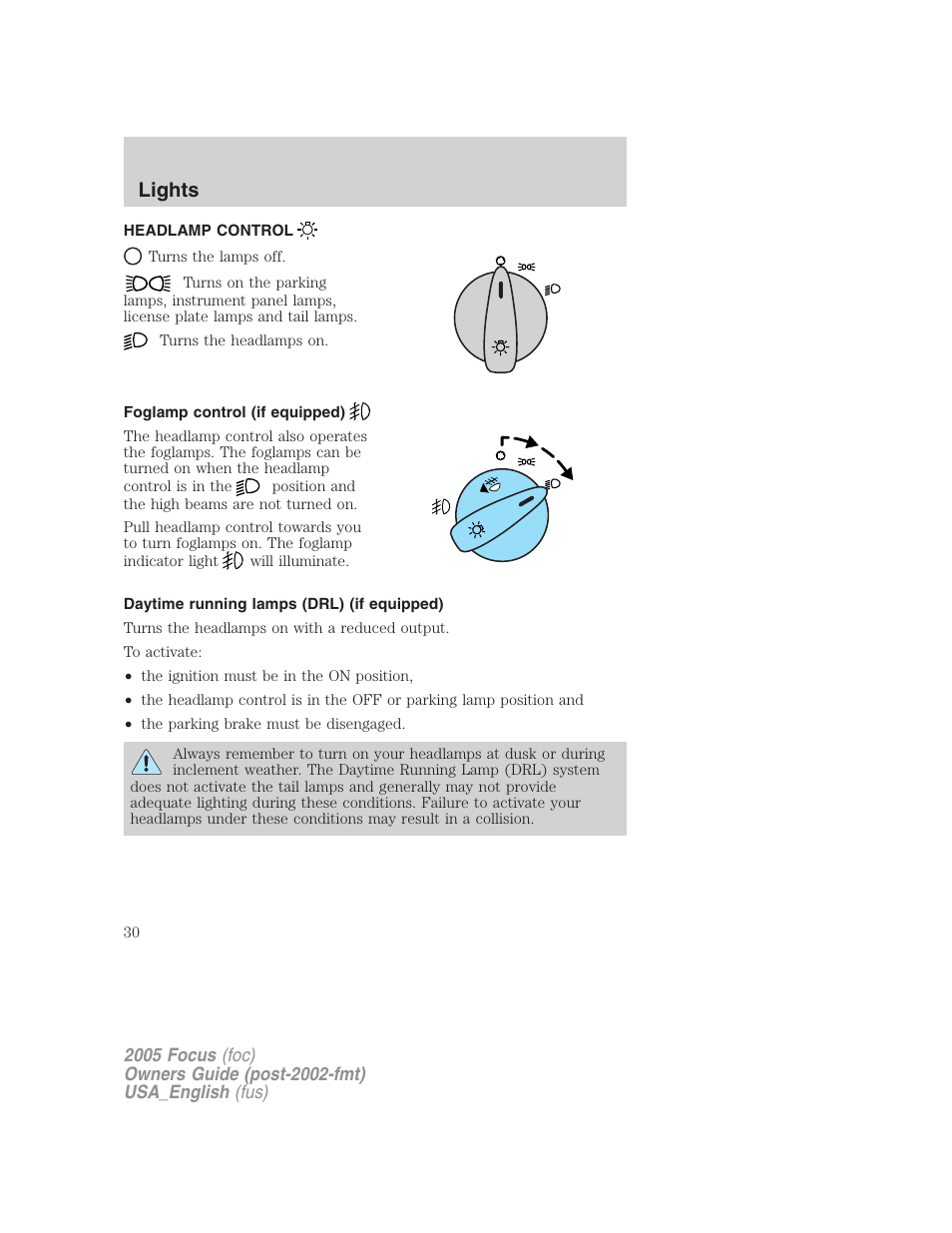 Lights, Headlamp control, Foglamp control (if equipped) | Daytime running lamps (drl) (if equipped), Headlamps | FORD 2005 Focus v.3 User Manual | Page 30 / 224