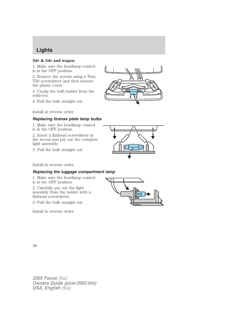 Replacing license plate lamp bulbs, Replacing the luggage compartment lamp, Lights | FORD 2005 Focus v.3 User Manual | Page 38 / 224