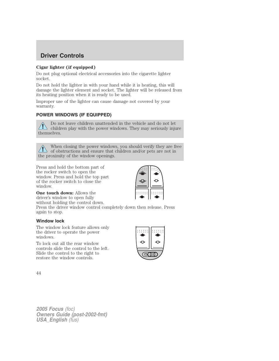 Power windows (if equipped), Window lock, Power windows | Driver controls | FORD 2005 Focus v.3 User Manual | Page 44 / 224