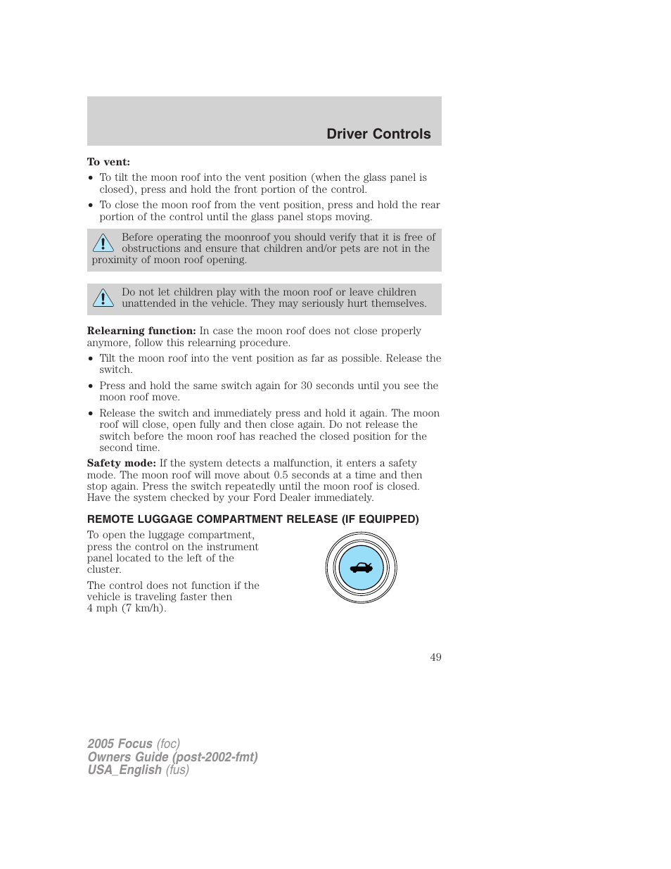 Remote luggage compartment release (if equipped), Driver controls | FORD 2005 Focus v.3 User Manual | Page 49 / 224