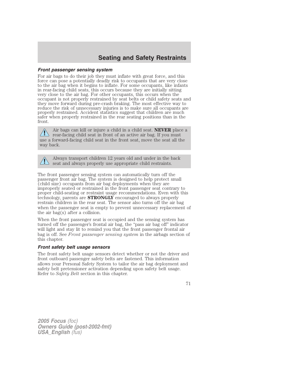 Front passenger sensing system, Front safety belt usage sensors, Seating and safety restraints | FORD 2005 Focus v.3 User Manual | Page 71 / 224