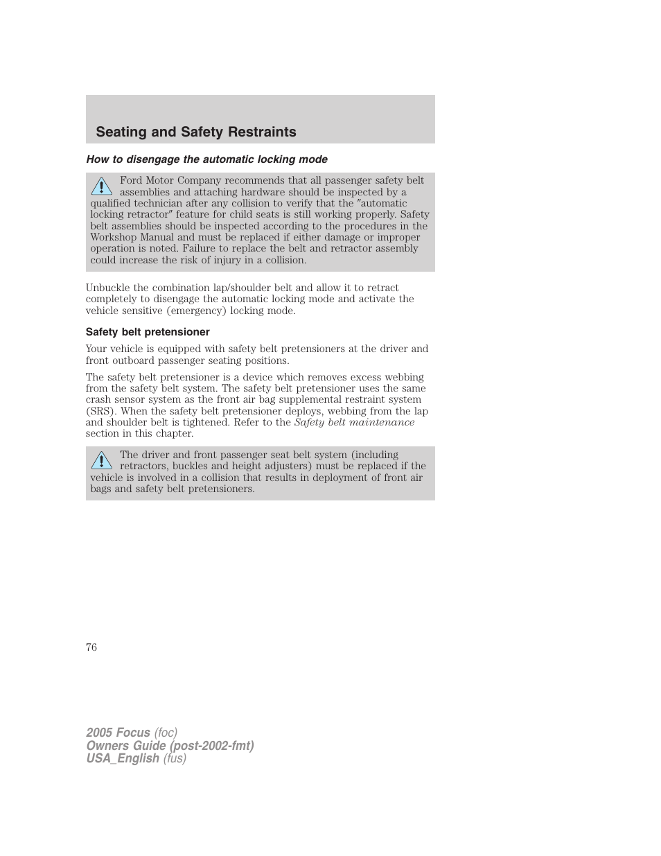 How to disengage the automatic locking mode, Safety belt pretensioner, Seating and safety restraints | FORD 2005 Focus v.3 User Manual | Page 76 / 224