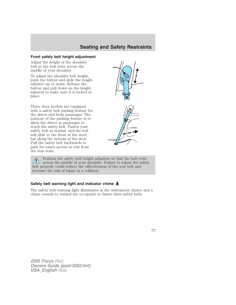 Front safety belt height adjustment, Safety belt warning light and indicator chime, Seating and safety restraints | FORD 2005 Focus v.3 User Manual | Page 77 / 224