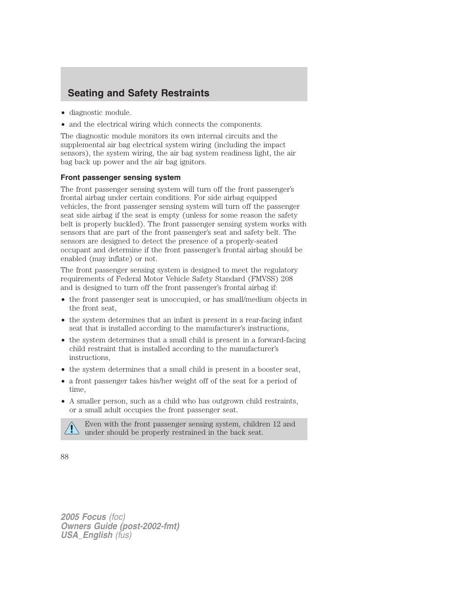 Front passenger sensing system, Seating and safety restraints | FORD 2005 Focus v.3 User Manual | Page 88 / 224