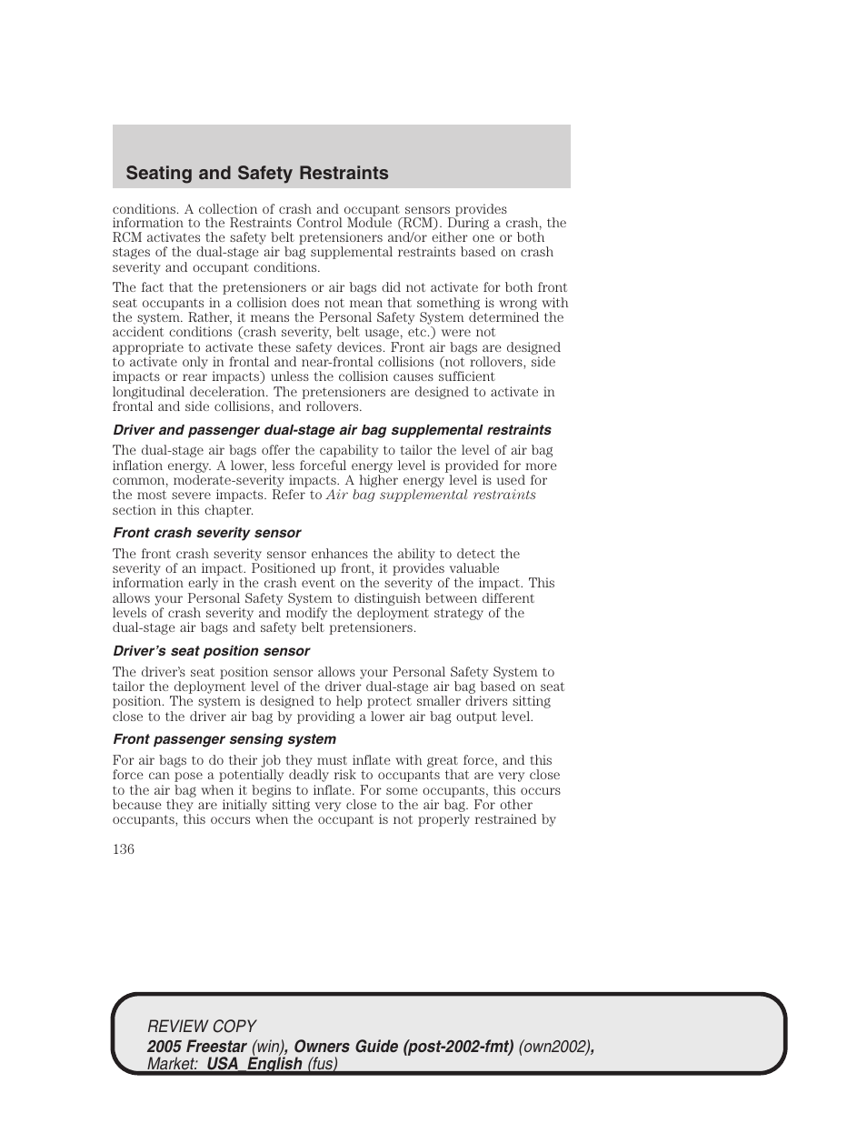 Seating and safety restraints | FORD 2005 Freestar v.1 User Manual | Page 136 / 312