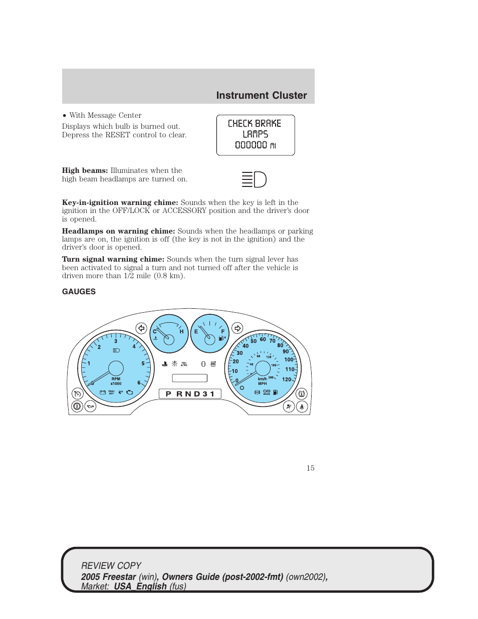 Instrument cluster | FORD 2005 Freestar v.1 User Manual | Page 15 / 312