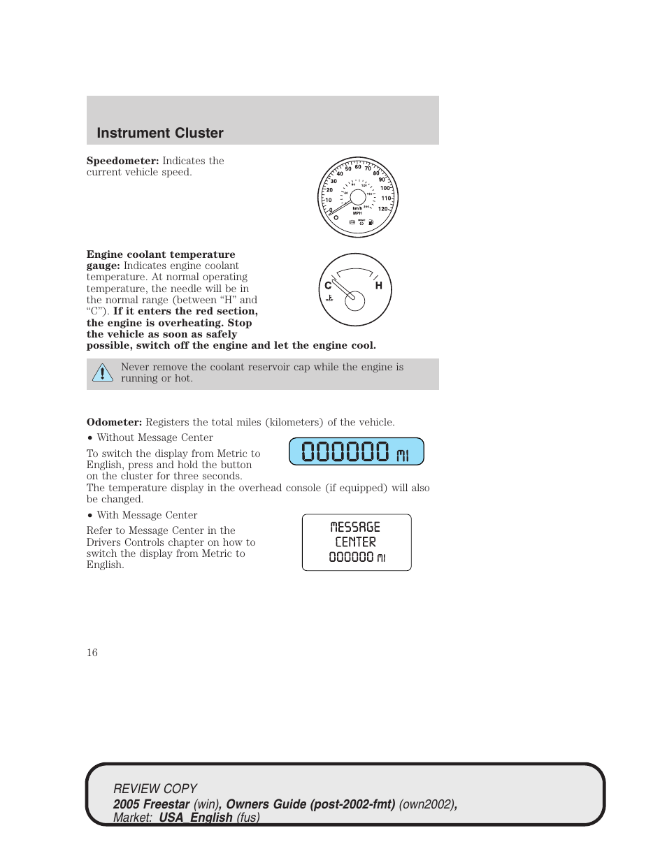 Instrument cluster | FORD 2005 Freestar v.1 User Manual | Page 16 / 312
