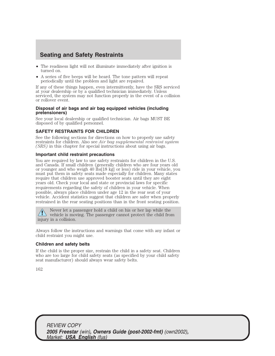 Seating and safety restraints | FORD 2005 Freestar v.1 User Manual | Page 162 / 312