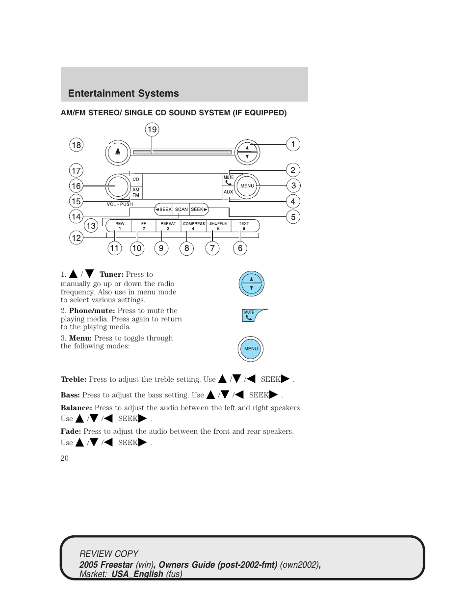 Entertainment systems | FORD 2005 Freestar v.1 User Manual | Page 20 / 312