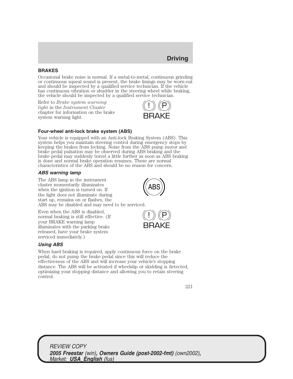 P! brake abs p ! brake | FORD 2005 Freestar v.1 User Manual | Page 221 / 312