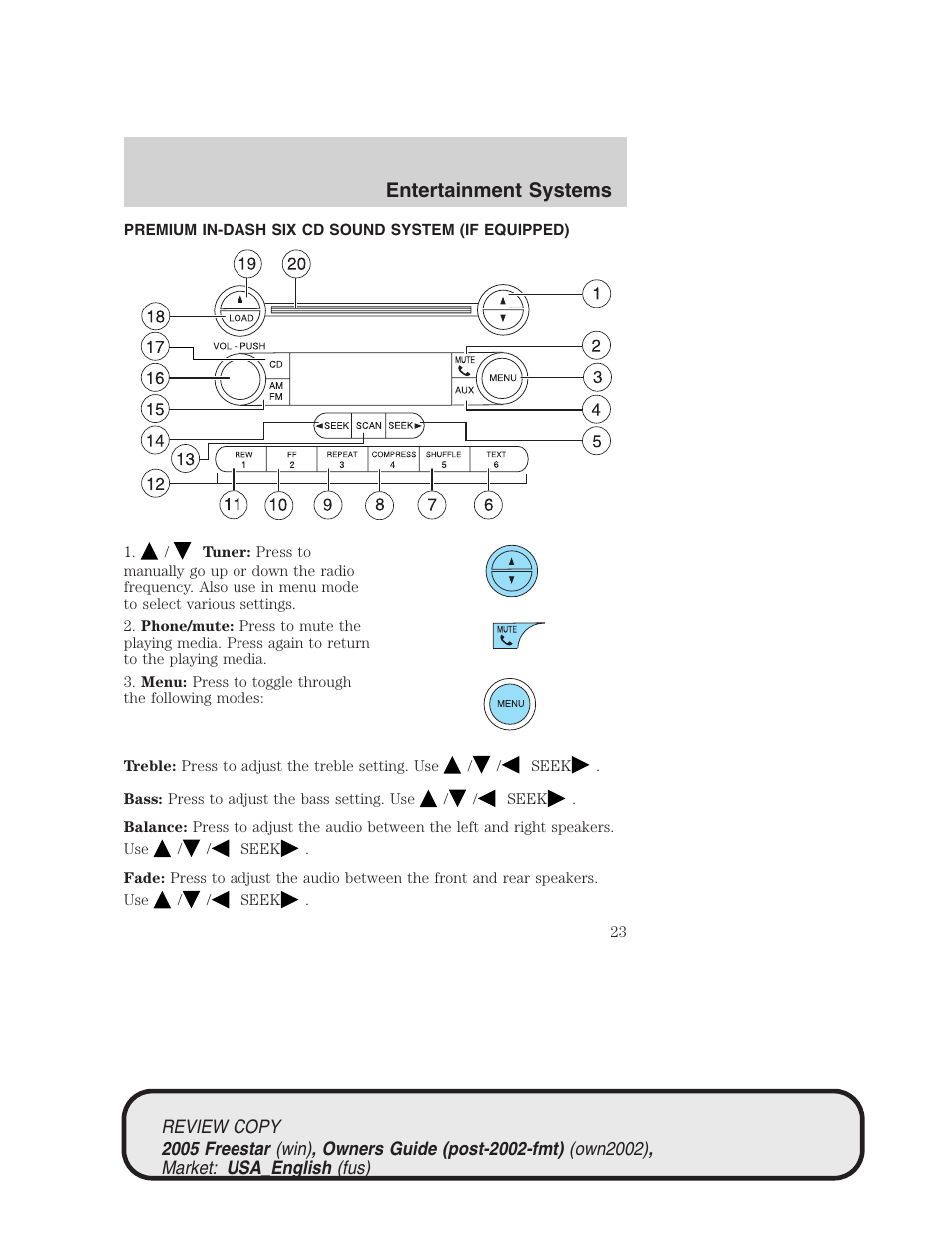 Entertainment systems | FORD 2005 Freestar v.1 User Manual | Page 23 / 312