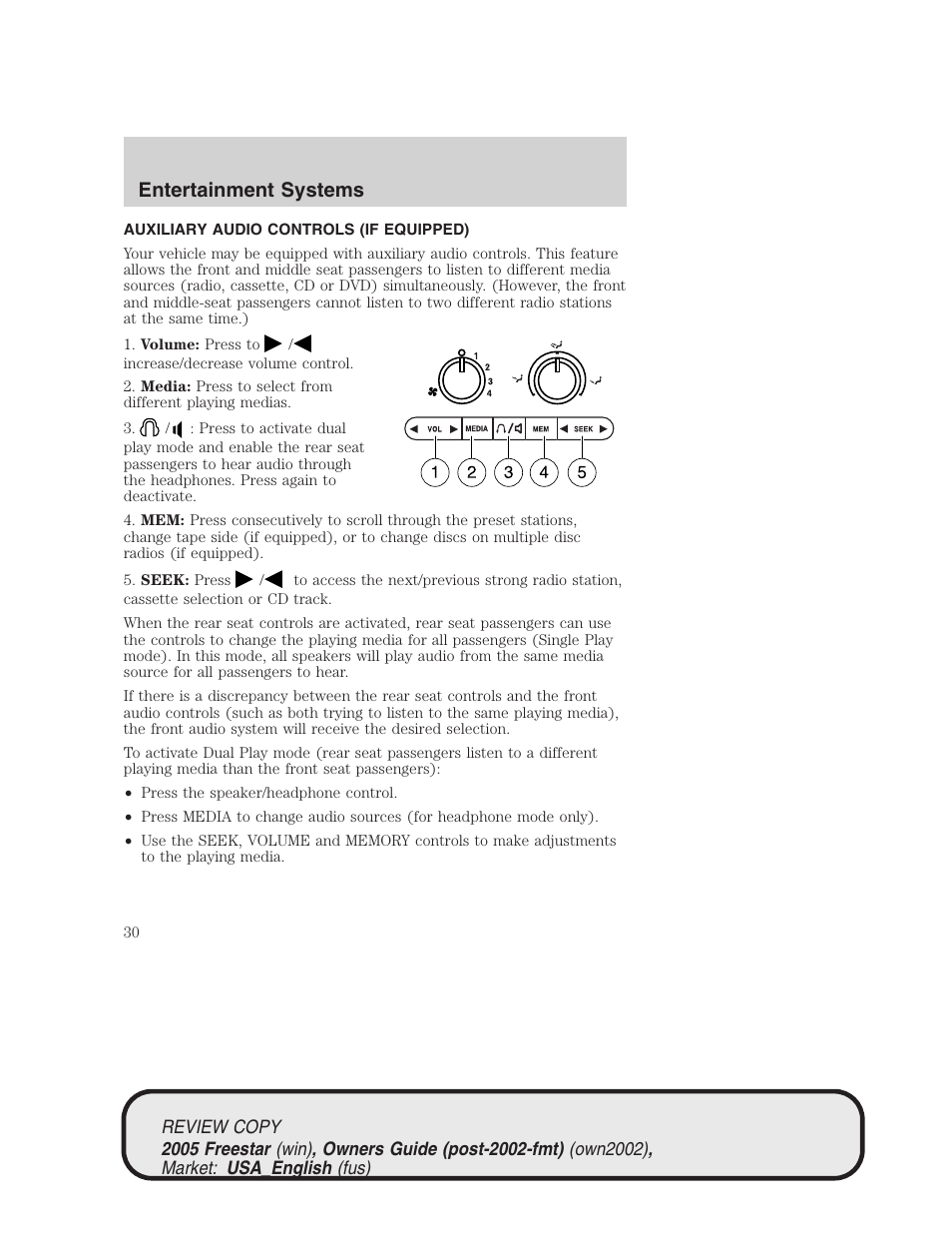 Entertainment systems | FORD 2005 Freestar v.1 User Manual | Page 30 / 312