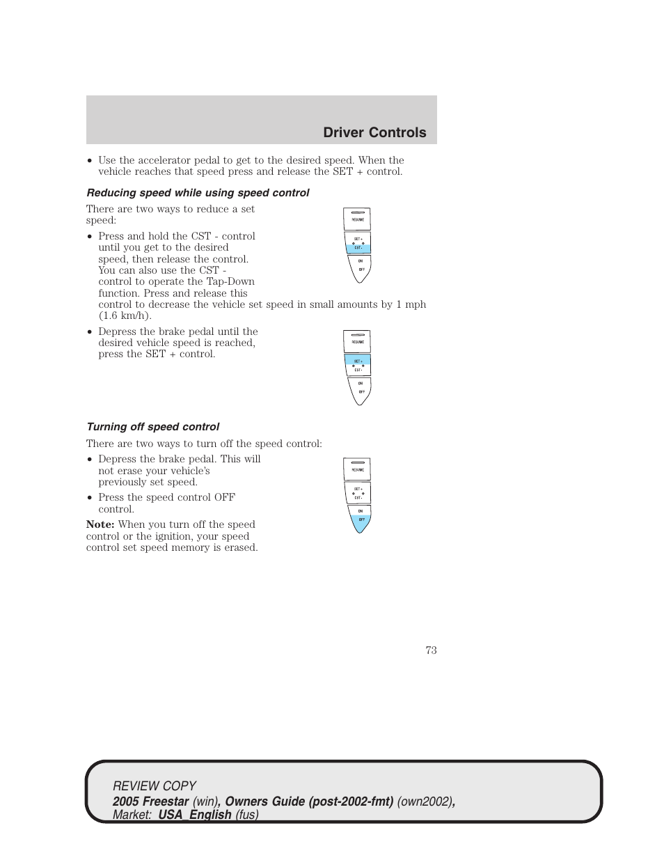 Driver controls | FORD 2005 Freestar v.1 User Manual | Page 73 / 312