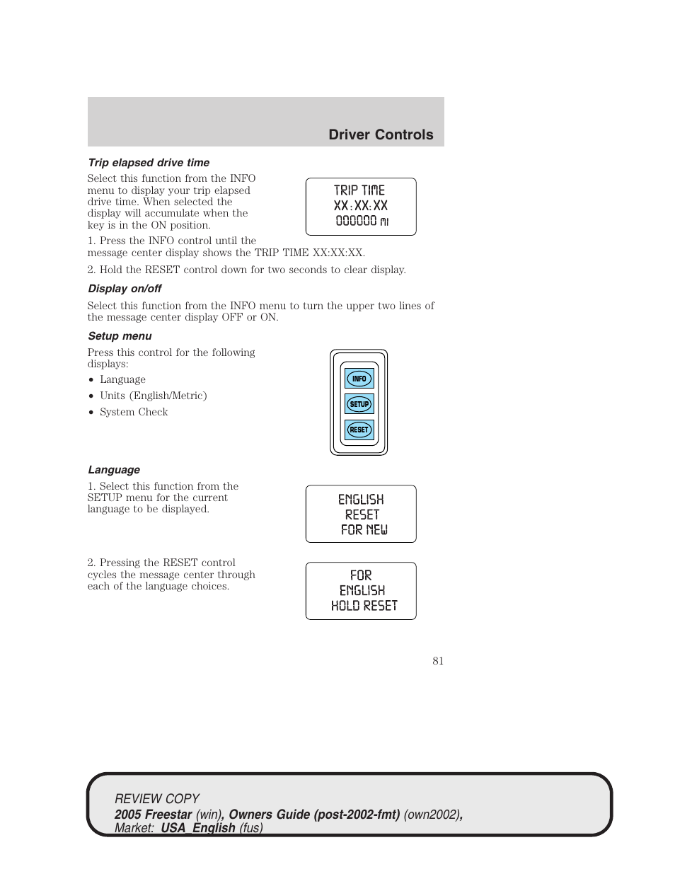 Driver controls | FORD 2005 Freestar v.1 User Manual | Page 81 / 312