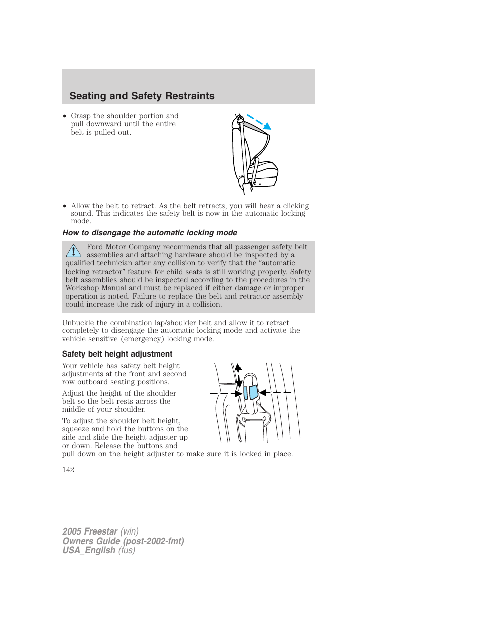 How to disengage the automatic locking mode, Safety belt height adjustment, Seating and safety restraints | FORD 2005 Freestar v.2 User Manual | Page 142 / 312