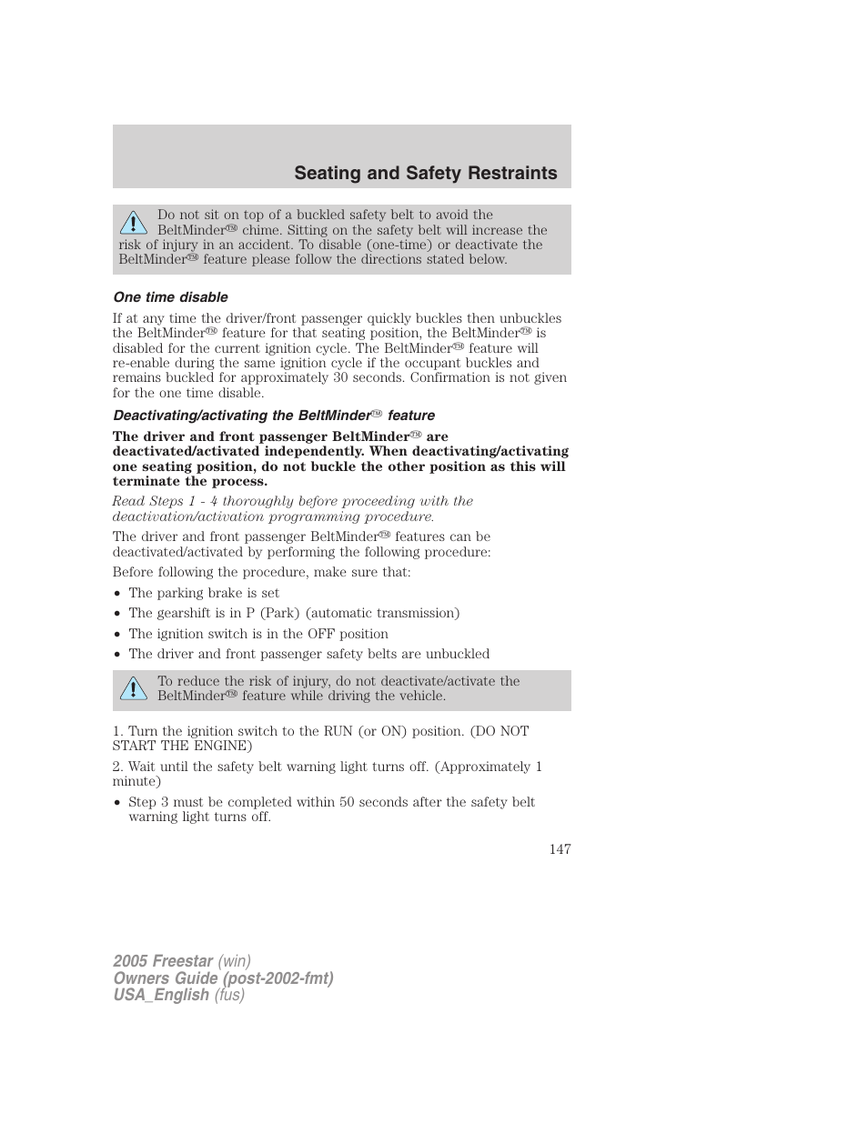 One time disable, Deactivating/activating the beltminder feature, Seating and safety restraints | FORD 2005 Freestar v.2 User Manual | Page 147 / 312