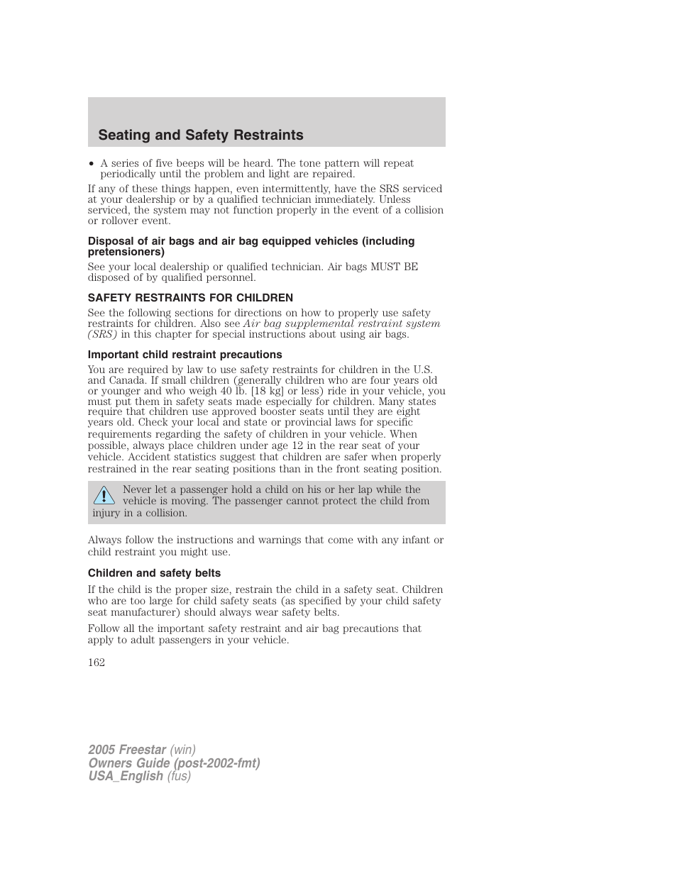 Safety restraints for children, Important child restraint precautions, Children and safety belts | Child restraints, Seating and safety restraints | FORD 2005 Freestar v.2 User Manual | Page 162 / 312