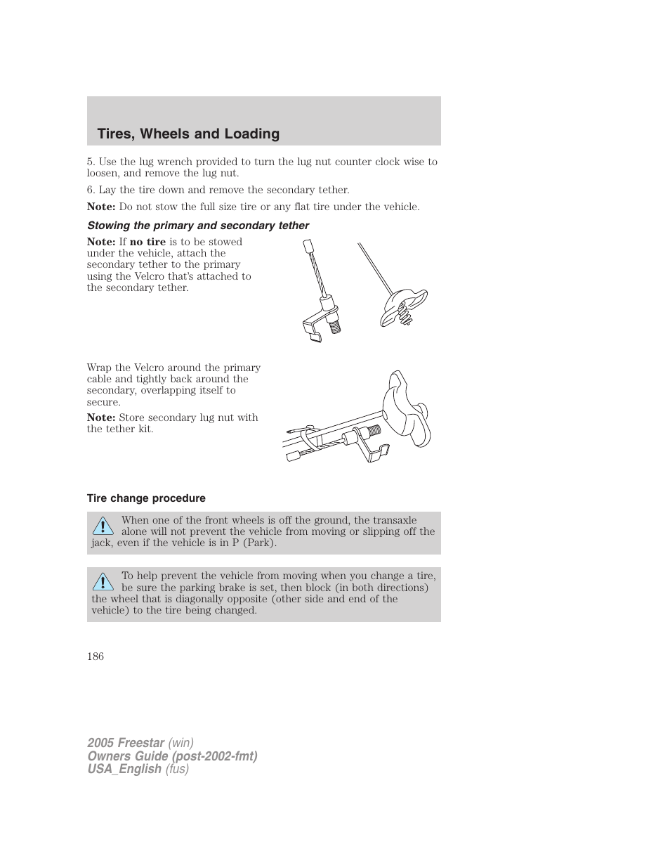 Stowing the primary and secondary tether, Tire change procedure, Tires, wheels and loading | FORD 2005 Freestar v.2 User Manual | Page 186 / 312