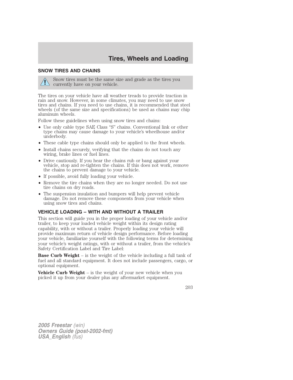 Snow tires and chains, Vehicle loading – with and without a trailer, Vehicle loading | Tires, wheels and loading | FORD 2005 Freestar v.2 User Manual | Page 203 / 312