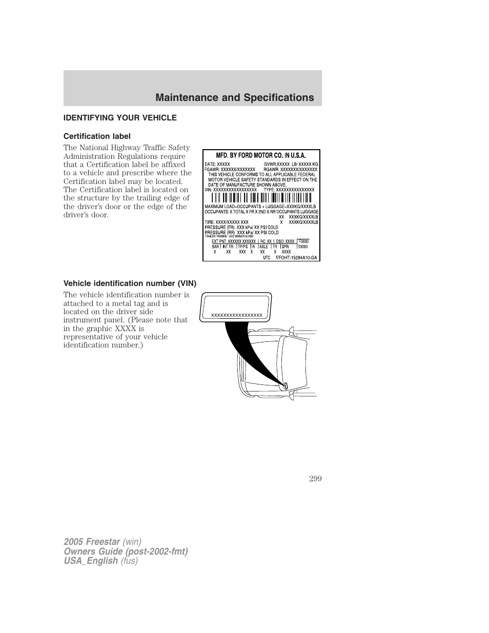 Identifying your vehicle, Certification label, Vehicle identification number (vin) | Maintenance and specifications | FORD 2005 Freestar v.2 User Manual | Page 299 / 312