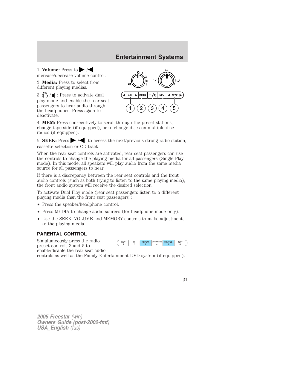 Parental control, Entertainment systems | FORD 2005 Freestar v.2 User Manual | Page 31 / 312