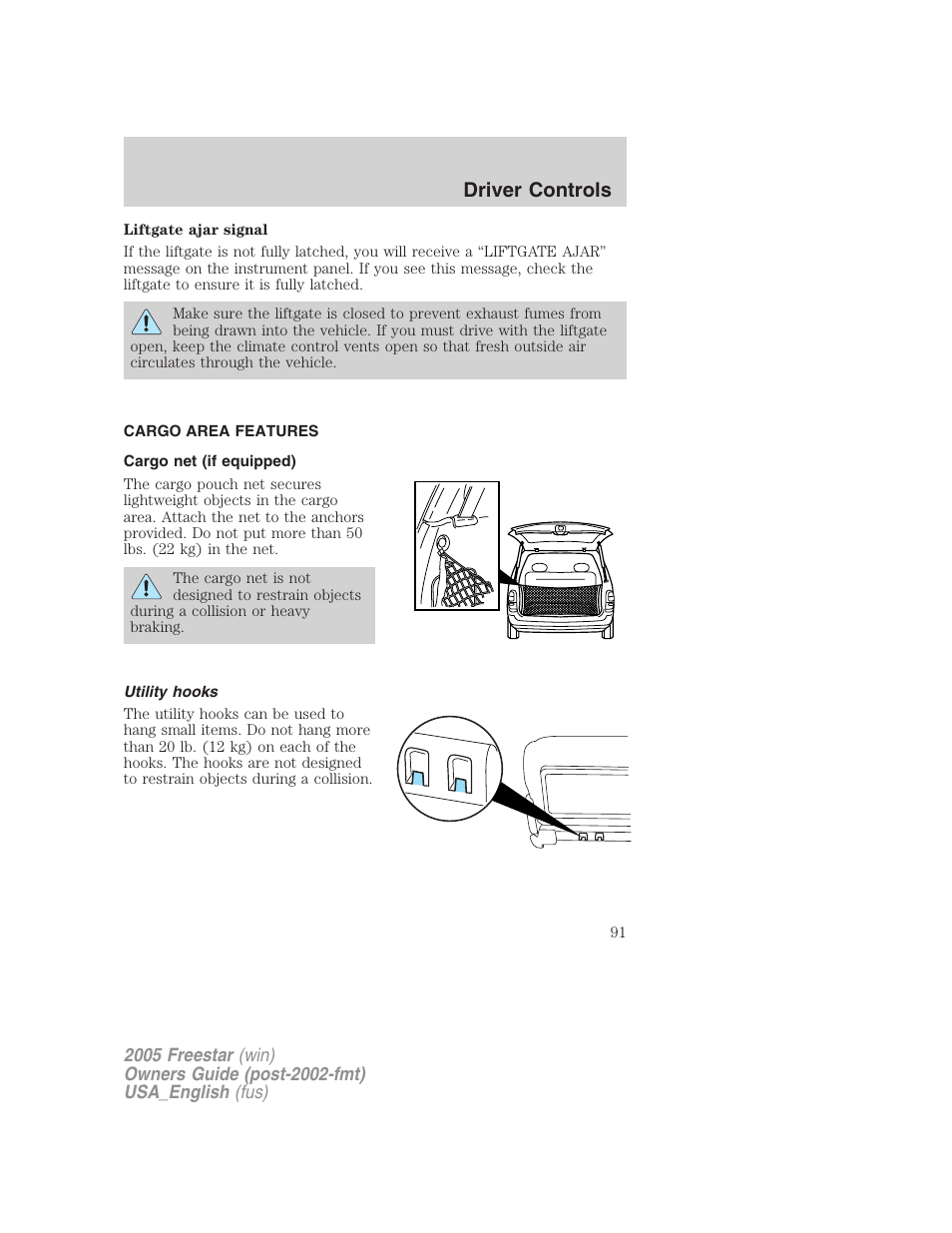 Cargo area features, Cargo net (if equipped), Utility hooks | Driver controls | FORD 2005 Freestar v.2 User Manual | Page 91 / 312
