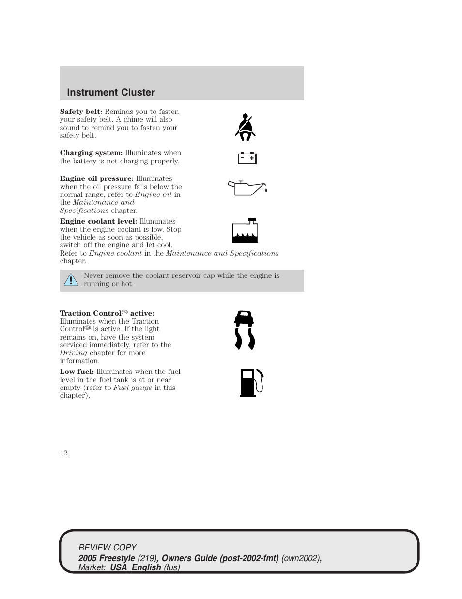 Instrument cluster | FORD 2005 Freestyle v.1 User Manual | Page 12 / 288