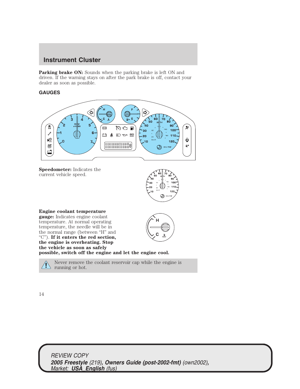 Instrument cluster | FORD 2005 Freestyle v.1 User Manual | Page 14 / 288
