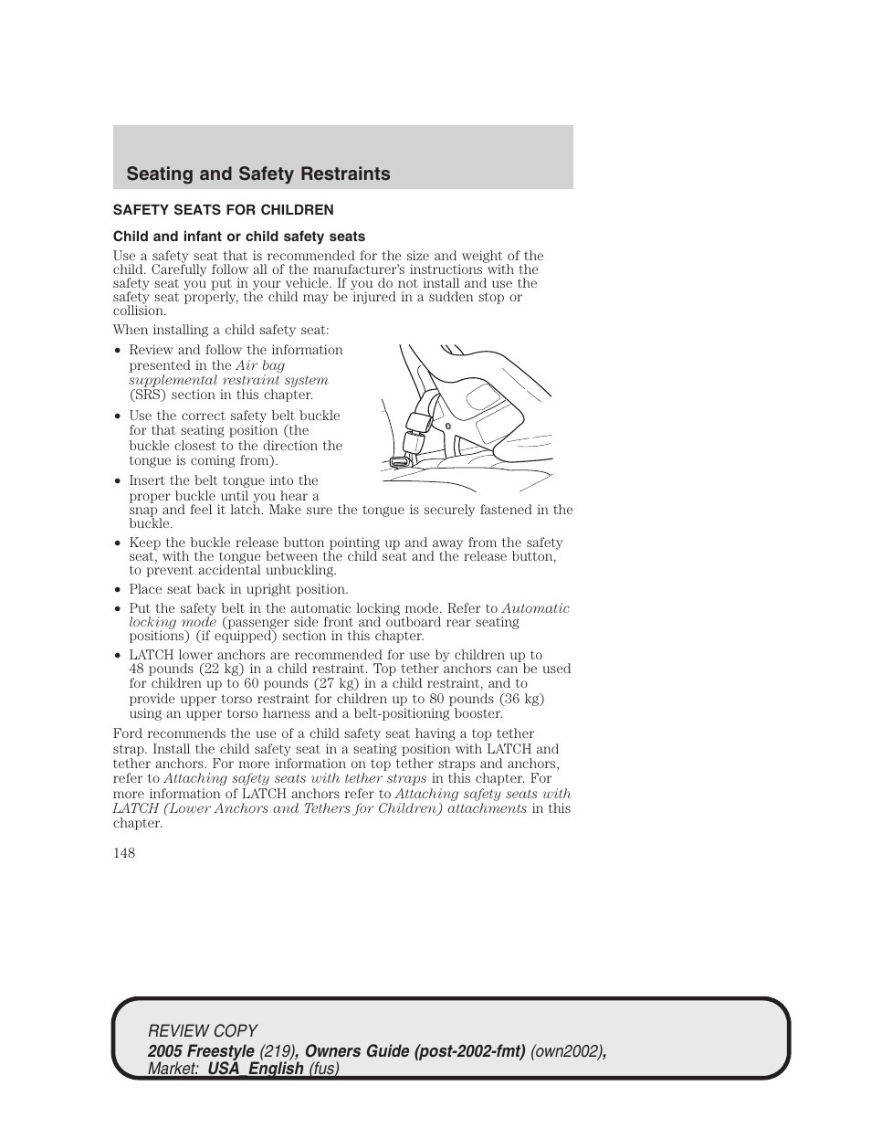 Seating and safety restraints | FORD 2005 Freestyle v.1 User Manual | Page 148 / 288