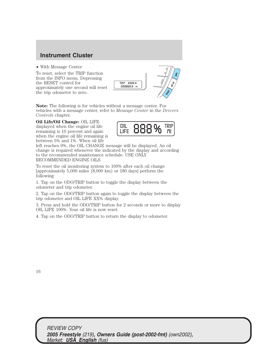 Instrument cluster | FORD 2005 Freestyle v.1 User Manual | Page 16 / 288
