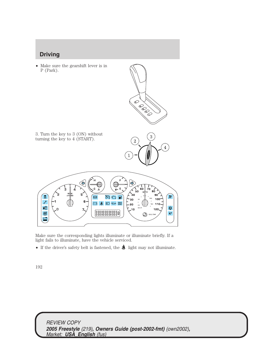 Driving | FORD 2005 Freestyle v.1 User Manual | Page 192 / 288