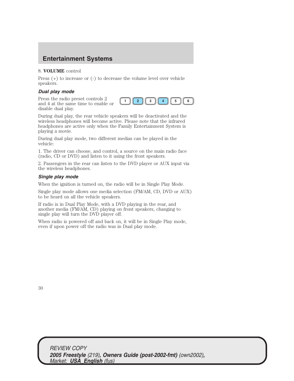 Entertainment systems | FORD 2005 Freestyle v.1 User Manual | Page 30 / 288