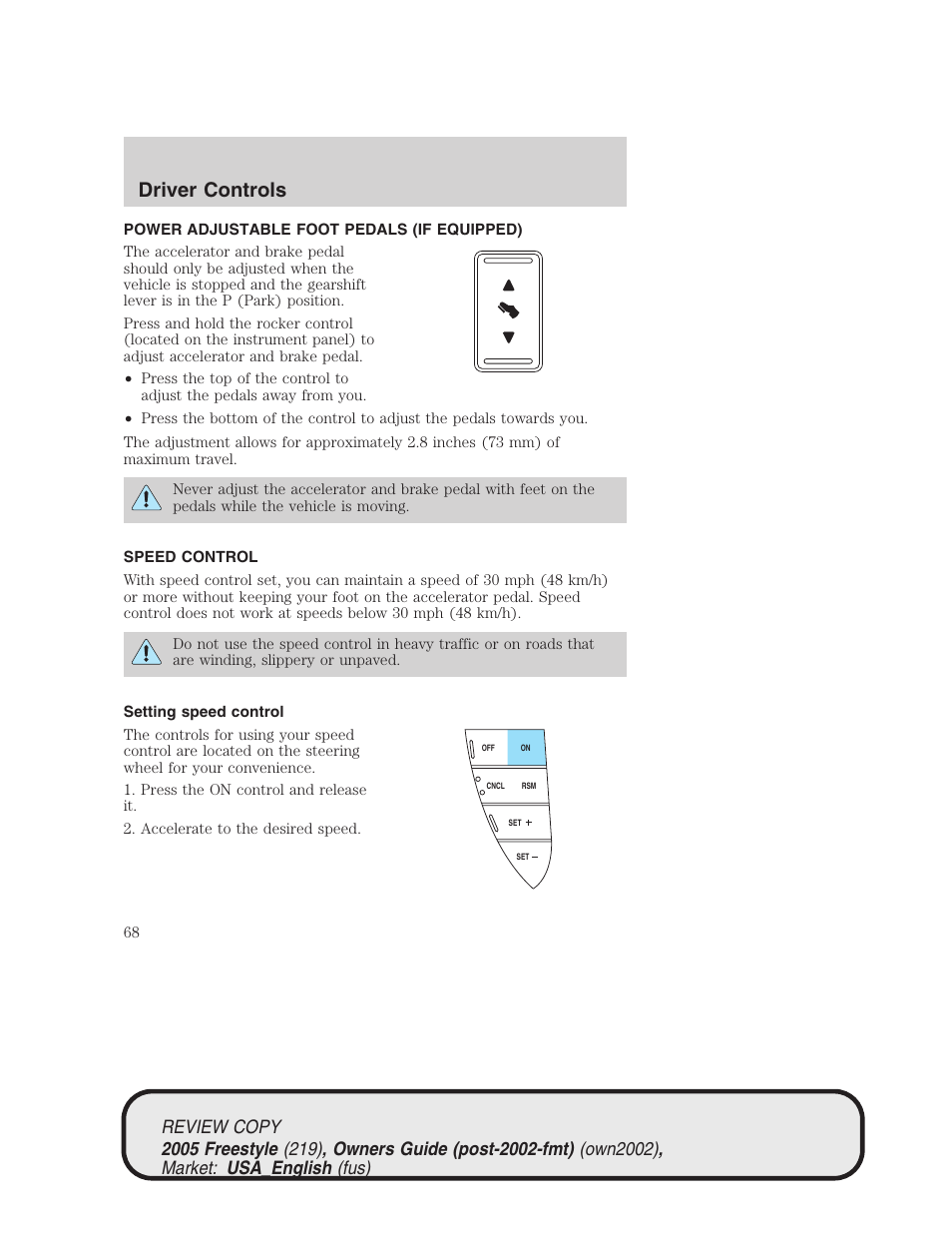 Driver controls | FORD 2005 Freestyle v.1 User Manual | Page 68 / 288