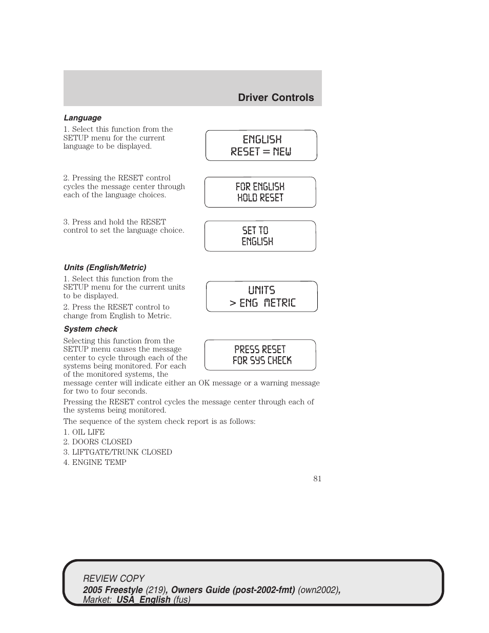 Driver controls | FORD 2005 Freestyle v.1 User Manual | Page 81 / 288