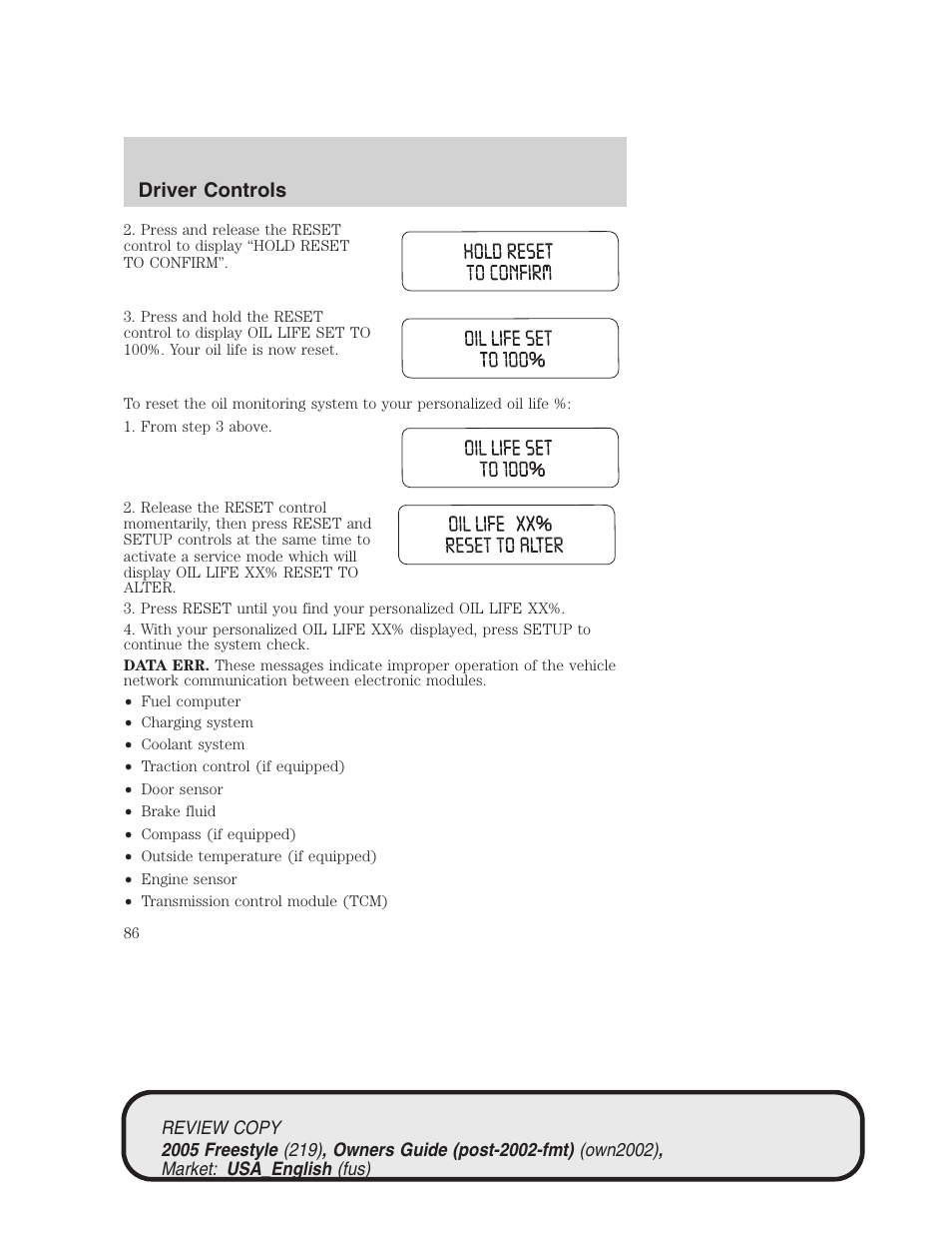 Driver controls | FORD 2005 Freestyle v.1 User Manual | Page 86 / 288