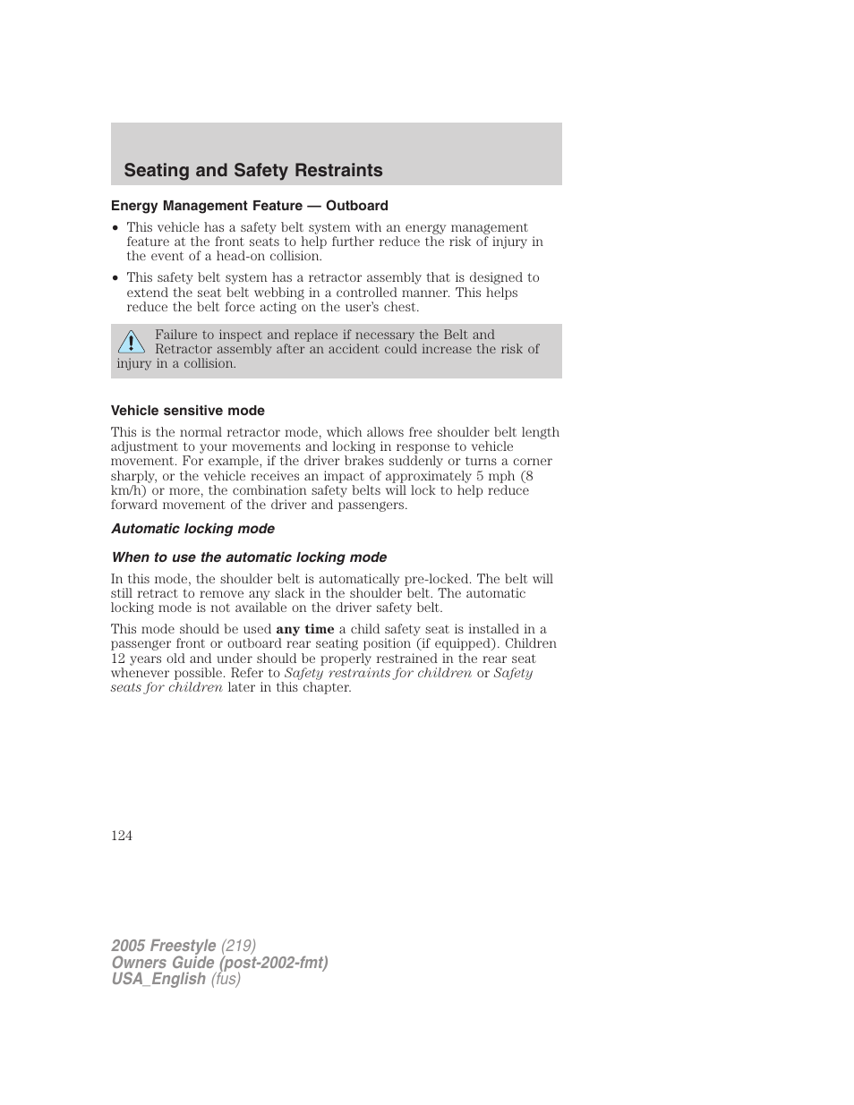 Energy management feature — outboard, Vehicle sensitive mode, Automatic locking mode | When to use the automatic locking mode, Seating and safety restraints | FORD 2005 Freestyle v.2 User Manual | Page 124 / 288