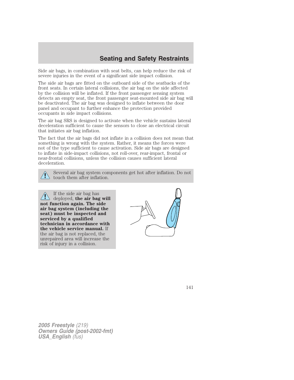 Seating and safety restraints | FORD 2005 Freestyle v.2 User Manual | Page 141 / 288