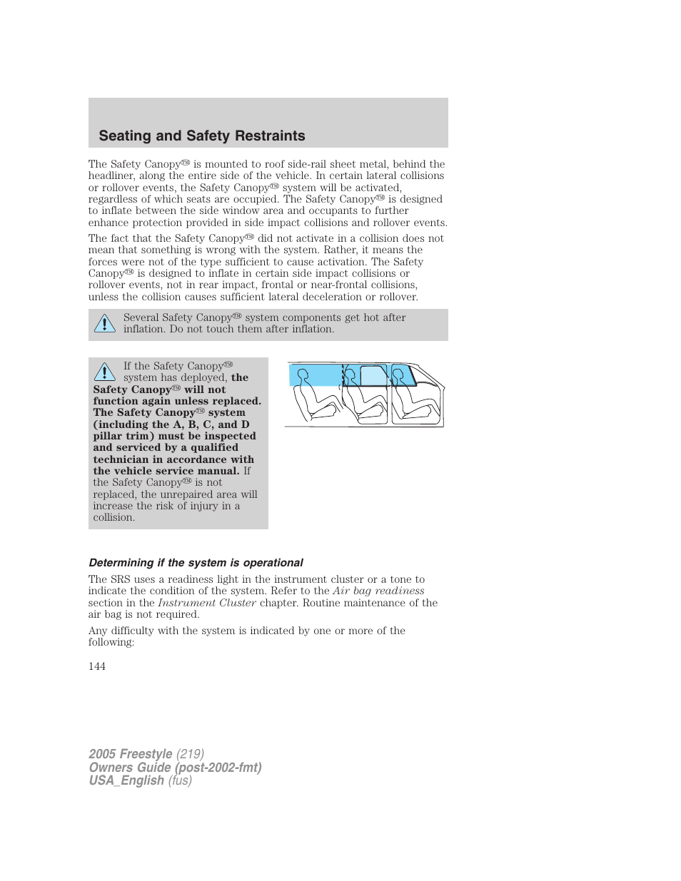 Determining if the system is operational, Seating and safety restraints | FORD 2005 Freestyle v.2 User Manual | Page 144 / 288