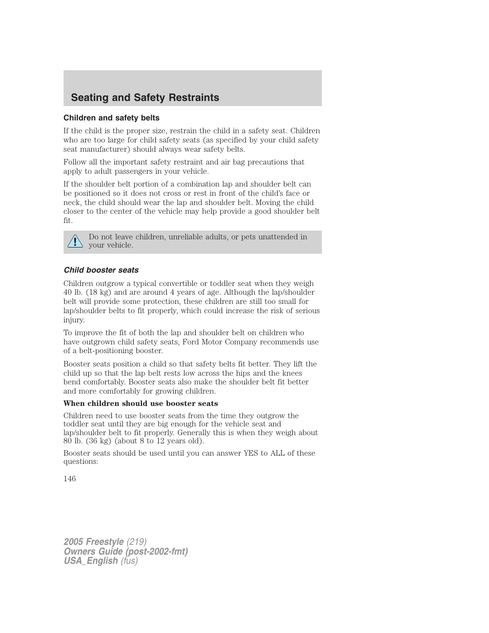 Children and safety belts, Child booster seats, Seating and safety restraints | FORD 2005 Freestyle v.2 User Manual | Page 146 / 288