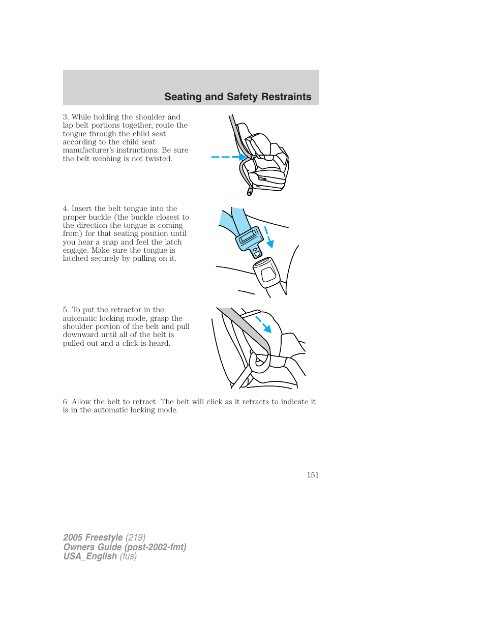 Seating and safety restraints | FORD 2005 Freestyle v.2 User Manual | Page 151 / 288