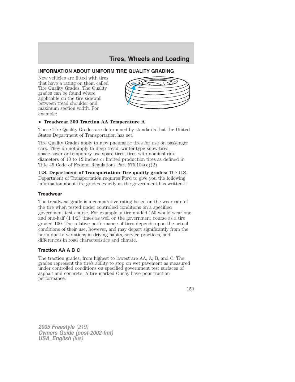 Tires, wheels and loading, Information about uniform tire quality grading, Treadwear | Traction aa a b c | FORD 2005 Freestyle v.2 User Manual | Page 159 / 288