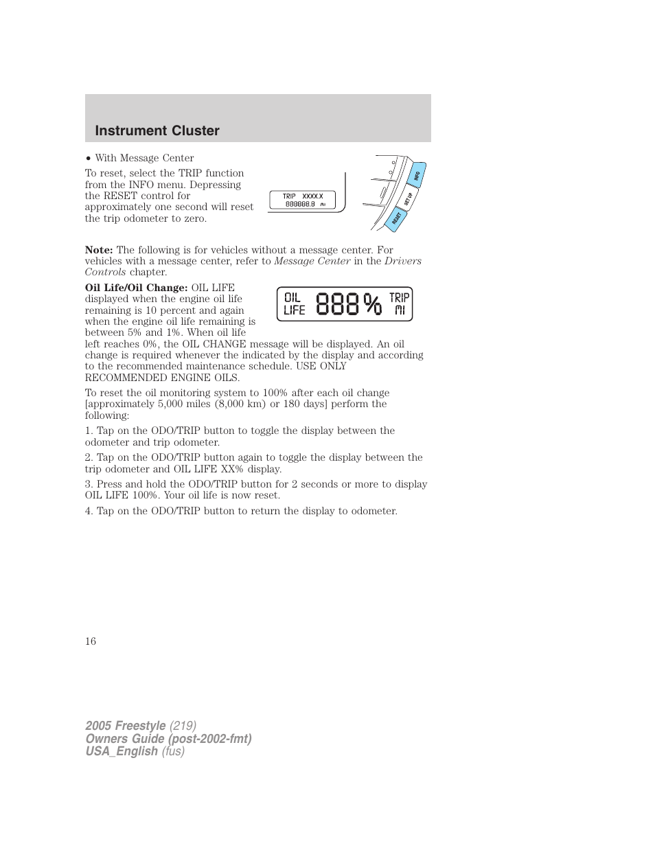 Instrument cluster | FORD 2005 Freestyle v.2 User Manual | Page 16 / 288