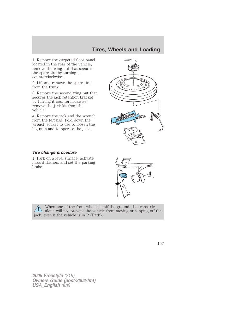 Tire change procedure, Tires, wheels and loading | FORD 2005 Freestyle v.2 User Manual | Page 167 / 288